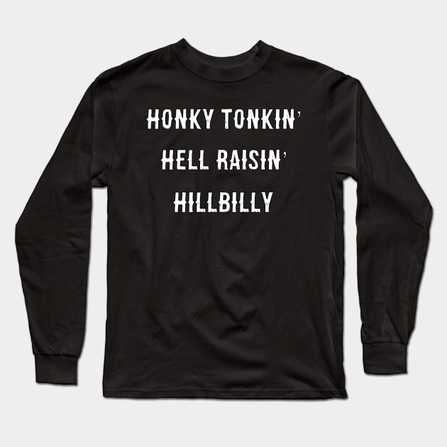 Honky Tonkin Tee Long Sleeve T-Shirt by MidlandValley